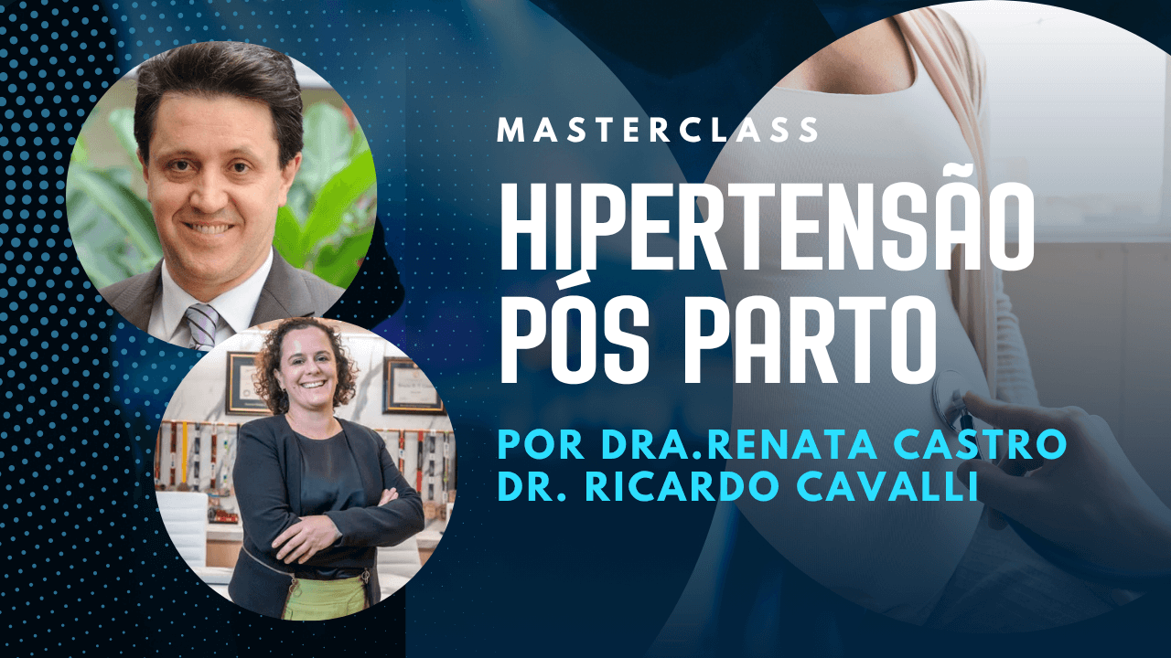 Masterclass Hipertensão no Pós-Parto
