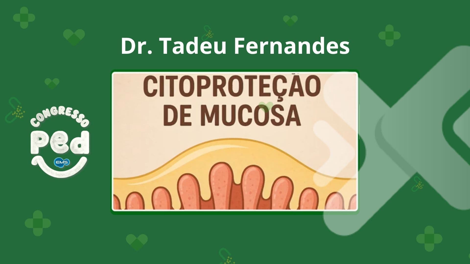  Citoproteção da mucosa na pediatria: da teoria à prática