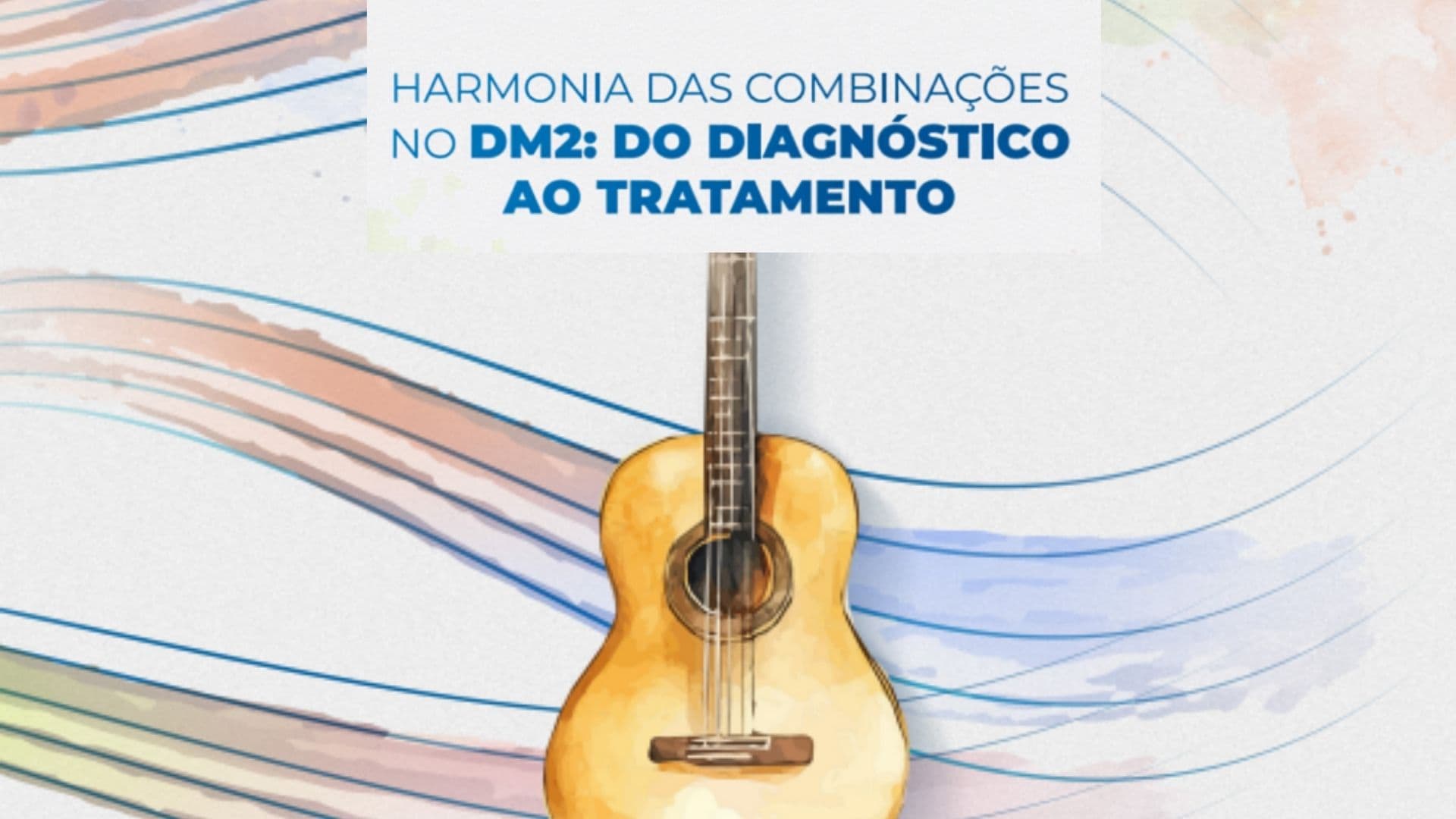 Harmonia das Combinações no DM2: do diagnóstico ao tratamento