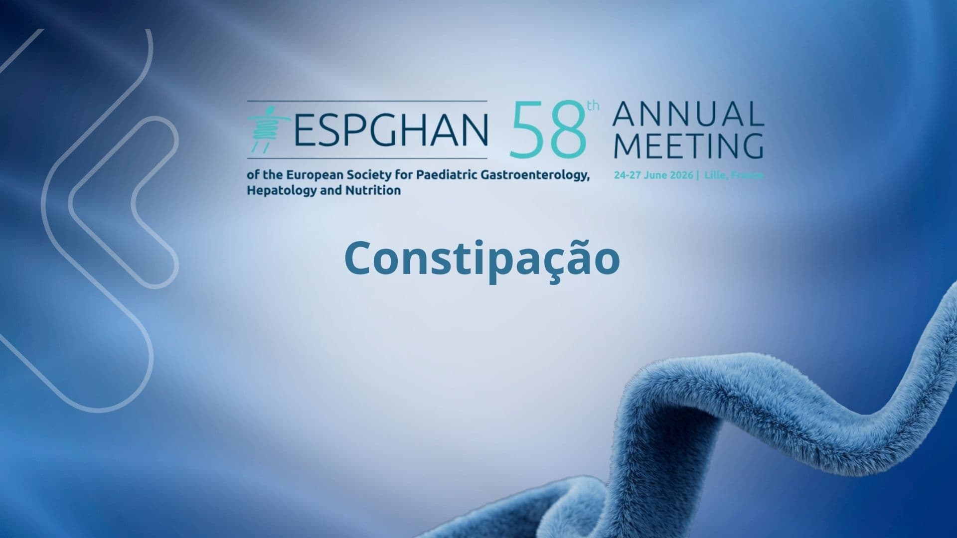 ESPGHAN 2026 - Constipação 