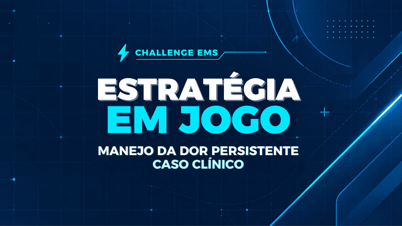 Challenge EMS | Estratégia em jogo: manejo da dor persistente na prática ortopédica