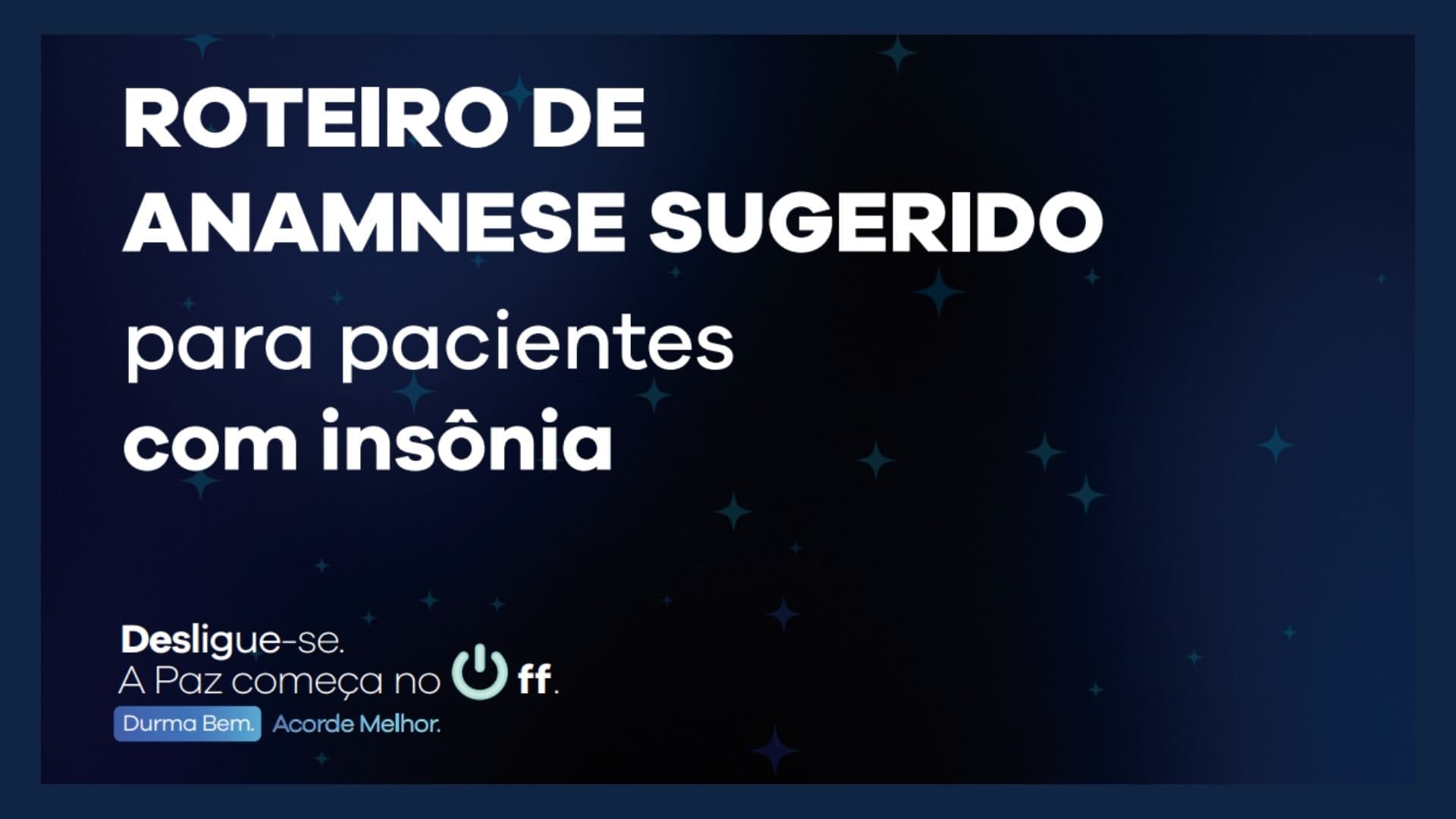 Roteiro de Anamnese para Insônia