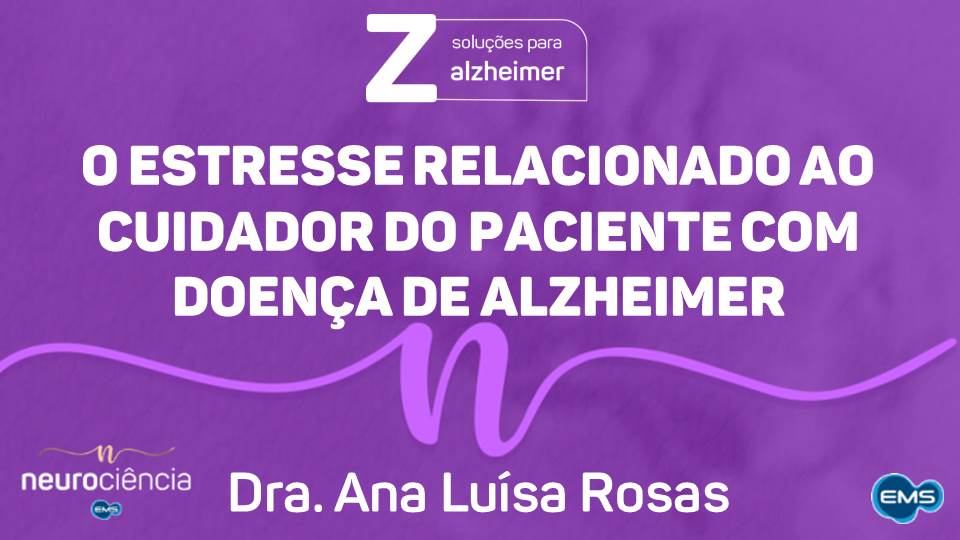 Estresse relacionado ao cuidador do paciente com doença de alzheimer