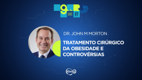 Tratamento Cirúrgico da Obesidade e Controvérsias – Dr. John Morton | GWR 2021